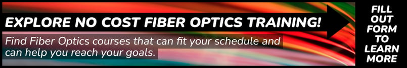 Explore no cost fiber optics training!